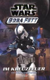 Cover von Star Wars - Boba Fett, Band 2, Im Kreuzfeuer