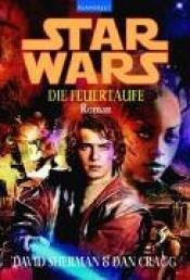 Cover von Star Wars - Die Feuertaufe
