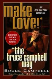 Cover von Make love the Bruce Campbell way