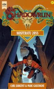 Cover von Shadowrun. Nosferatu 2055. 17. Band des Shadowrun- Zyklus.