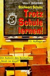 Cover von Stichwort Schule - Trotz Schule lernen