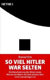 Cover von So viel Hitler war selten