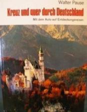 Cover von Kreuz und quer durch Deutschland