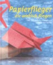 Cover von Papierflieger, die wirklich fliegen