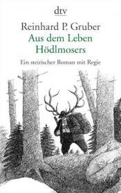 Cover von Aus dem Leben Hödlmosers
