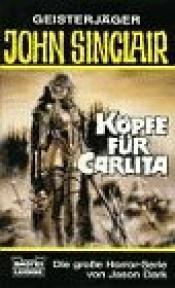 Cover von Geisterjäger John Sinclair, Köpfe für Carlita