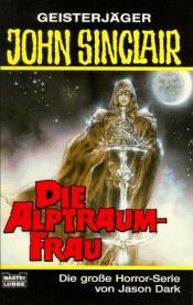Cover von Geisterjäger John Sinclair, Die Alptraum-Frau