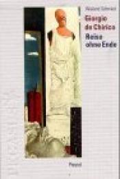 Cover von Giorgio de Chirico - Reise ohne Ende