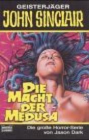 Cover von Die Macht der Medusa. Horror- Roman.