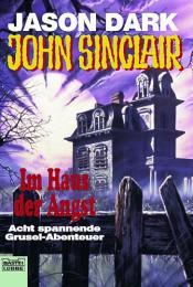 Cover von John Sinclair, Im Haus der Angst
