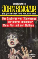 Cover von Der Zauber von Stonehenge / Der Horror-Helikopter / Mein Flirt mit der Blutfrau