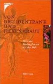 Cover von Von Druidentrank und Hexenkraut Cover von Von Druidentrank und Hexenkraut