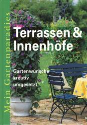 Cover von Terassen und Innenhöfe - Mein Gartenparadies - Weltbild Sammler Editionen