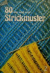 Cover von 80 alte und neue Strickmuster. Band 2