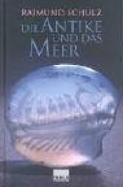 Cover von Die Antike und das Meer