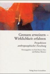 Cover von Grenzen erweitern - Wirklichkeit erfahren