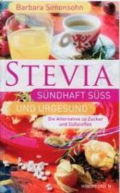 Cover von Stevia sünhaft süss und urgesund