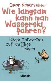 Cover von Wie langsam kann man Wasserski fahren?