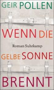Cover von Wenn die gelbe Sonne brennt