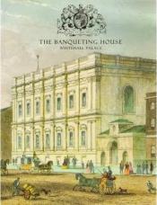 Cover von The Banqueting House - Whitehall Palace
