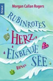 Cover von Rubinrotes Herz, eisblaue See