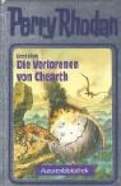Cover von Perry Rhodan, Die Verlorenen von Chearth (Autorenbibliothek 2)