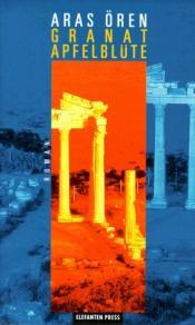 Cover von Granatapfelblüte. Auf der Suche nach der gegenwärtigen Zeit 2