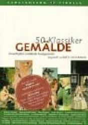 Cover von 50 Klassiker, Gemälde