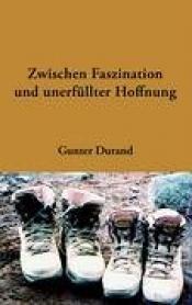 Cover von Zwischen Faszination und unerfüllter Hoffnung