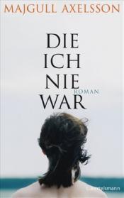 Cover von Die ich nie war