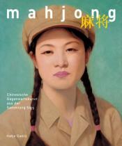 Cover von Mahjong. Chinesische Gegenwartskunst aus der Sammlung Sigg