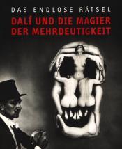 Cover von Dalí­ und die Magier der Mehrdeutigkeit. Das endlose Rätsel