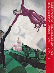 Cover von Chagall, Kandinsky, Malewitsch und die Russische Avangarde