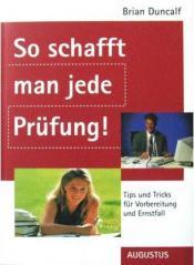 Cover von So schafft man jede Prüfung