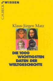 Cover von Die 1000 wichtigsten Daten der Weltgeschichte