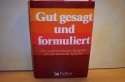 Cover von Gut gesagt und formuliert. Ein unterhaltsamer Ratgeber für die deutsche Sprache