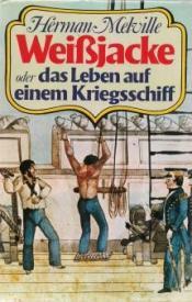 Cover von Weißjacke oder das Leben auf einem Kriegsschiff