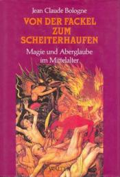 Cover von Von der Fackel zum Scheiterhaufen