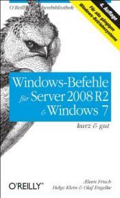 Cover von Windows-Befehle für Server 2008 R2 &amp;amp; Windows 7 - kurz &amp;amp; gut