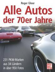 Cover von Alle Autos der 70er Jahre
