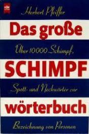 Cover von Das grosse Schimpfwörterbuch
