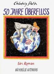 Cover von 50 Jahre Überfluss. Ein Roman