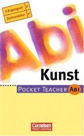 Cover von Kunst. Pocket Teacher Abi.