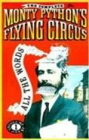 Cover von The Complete Monty Python&apos;s Flying Circus. All The Words. Volume One