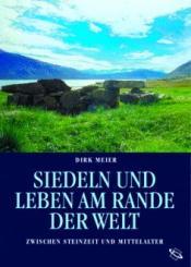 Cover von Siedeln und Leben am Rande der Welt