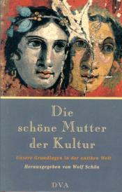 Cover von Die schöne Mutter der Kultur