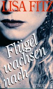 Cover von Flügel wachsen nach