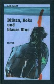 Cover von Blüten, Koks und blaues Blut