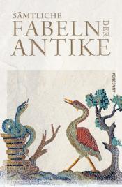 Cover von Sämtliche Fabeln der Antike