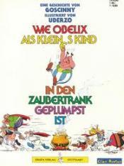 Cover von Wie Obelix als kleines Kind in den Zaubertrank geplumpst ist